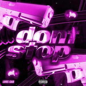 Dont Stop (Explicit)