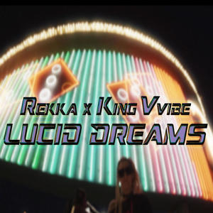 Lucid Dreams (feat. King Vvibe) [Explicit]