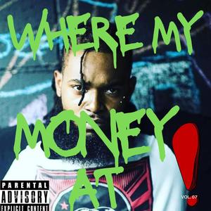 Where My Money At? (Explicit)