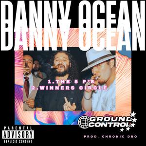 Danny Ocean Ep (Explicit)