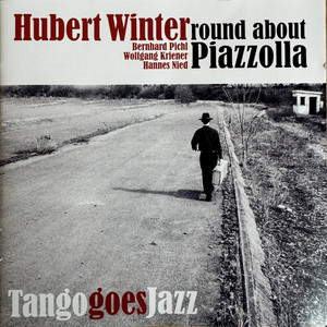 Round About Piazzolla / Tango Goes Jazz