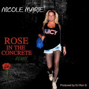 Rose in the Concrete (DJ Ron G Remix)