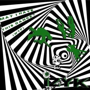 May I Have This Dance? (WTF) (Explicit)