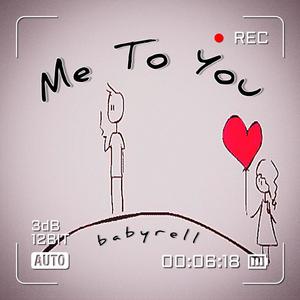 Me To You (Explicit)