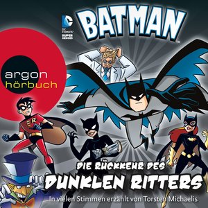 Batman - Die Rückkehr des Dunklen Ritters (Szenische Lesung)