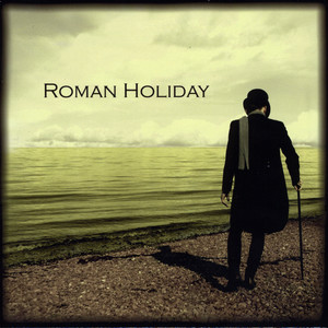 Roman Holiday