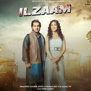 Himanshu Kaushik - Ilzaam