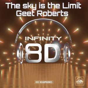 The Sky is the Limit (8D Audio)