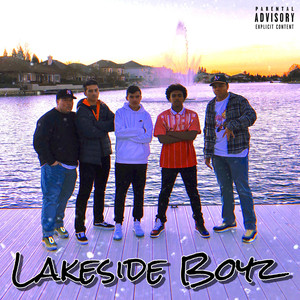 Lakeside Boyz (Explicit)