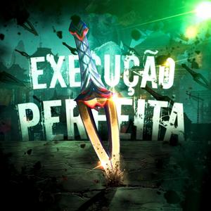 Execução Perfeita