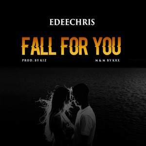 Fall For You