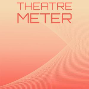 Theatre Meter