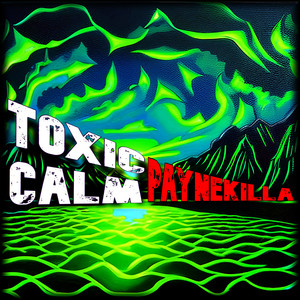 Toxic Calm (Explicit)