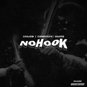 No Hook 2 (feat. #AR, Coolie18, #Woodz, Chasemuni & Gwopz) [Explicit]