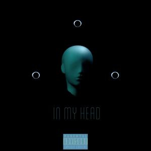 In My Head (Explicit)