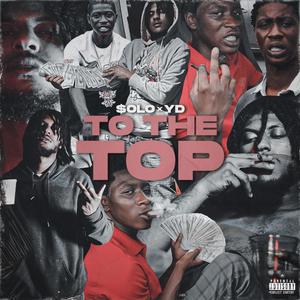 To The Top (Explicit)