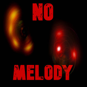 No Melody (Explicit)