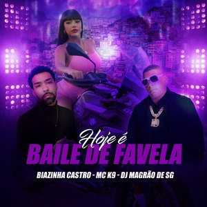 Hojé é Baile de Favela (Explicit)