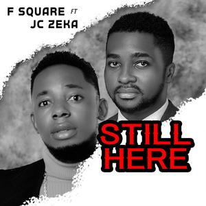 STILL HERE (feat. Jc Zeka)