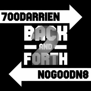 Back n Forth 2 (feat. NoGoodN8) [Explicit]