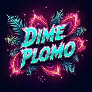 Dime Plomo