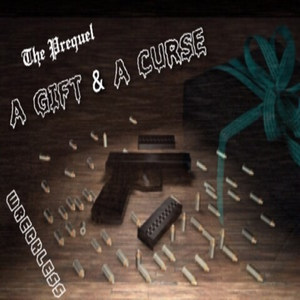 The Prequel a Gift & a Curse (Explicit)