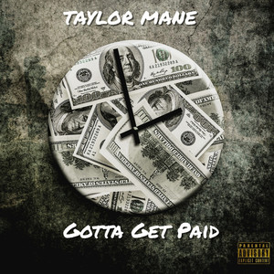 Gotta Get Paid