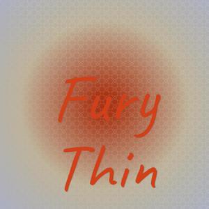 Fury Thin