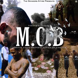 M.O.B Movation Opportunities Blessings (Explicit)