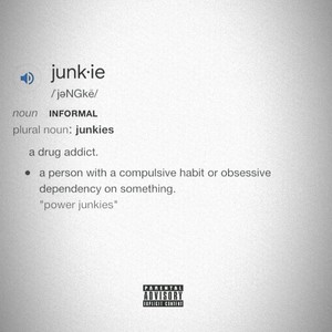 Junkie (Explicit)