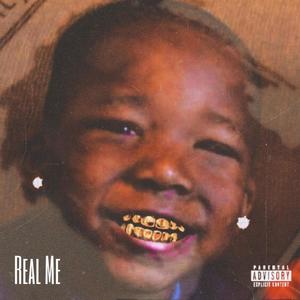 Real Me (Explicit)