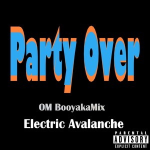 Party Over (Explicit)