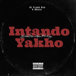Intando yakho (feat. Rhuza & H - Eazy) (Explicit)