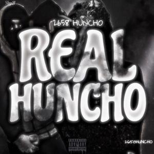 Real Huncho (Explicit)