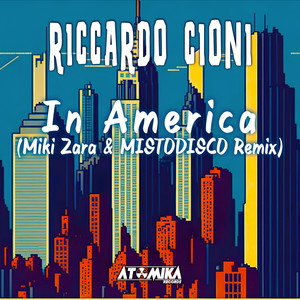 In America (Miki Zara & MISTODISCO Remix)