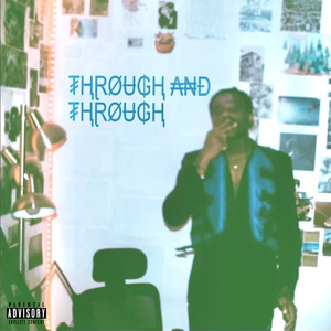 Through and Through (Explicit)