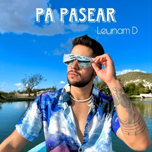 Pa Pasear (Explicit)