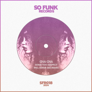 Cha Chá (Serge Gee Remix)
