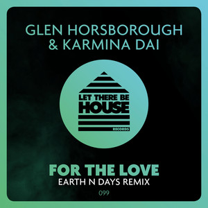For The Love (Earth N Days Extended Remix)