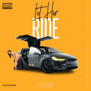 Let Her Ride (feat. Dreko G) [Explicit]