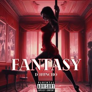 Fantasy (Explicit)