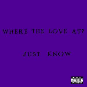 Where The Love At? (Explicit)