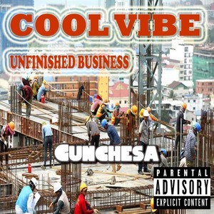 Cool Vibe (Unfinished Business) [Explicit]