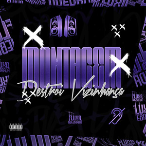 Montagem Destrói Vizinhança (Explicit)