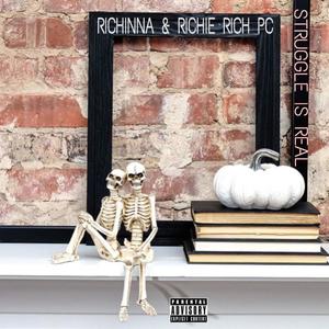 Struggle Is Real (feat. Richinna) [Explicit]