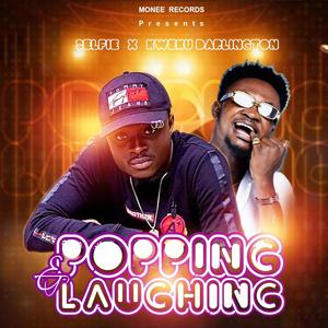 Popping and laughing (feat. Kweku Darlington)