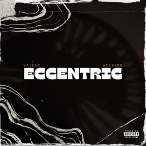 Eccentric (Explicit)