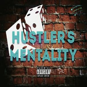 Hustler's Mentality (Explicit)