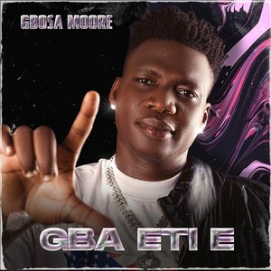 Gba Eti e