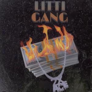 Litti Gang (Explicit)